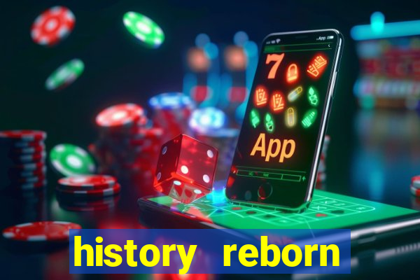 history reborn remover carta